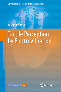 Livre Relié Tactile Perception by Electrovibration de Yasemin Vardar