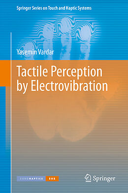 E-Book (pdf) Tactile Perception by Electrovibration von Yasemin Vardar