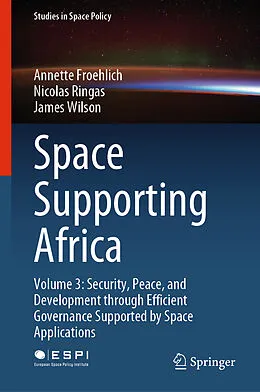 E-Book (pdf) Space Supporting Africa von Annette Froehlich, Nicolas Ringas, James Wilson