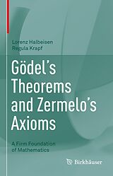 eBook (pdf) Gödel's Theorems and Zermelo's Axioms de Lorenz Halbeisen, Regula Krapf