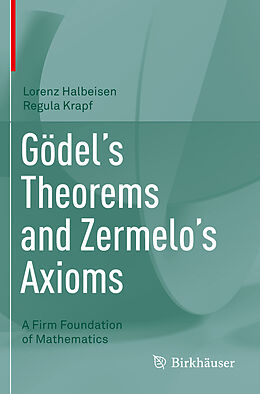 Couverture cartonnée Gödel's Theorems and Zermelo's Axioms de Regula Krapf, Lorenz Halbeisen