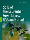 E-Book (pdf) Soils of the Laurentian Great Lakes, USA and Canada von James G. Bockheim