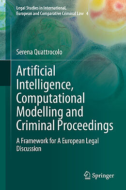 Livre Relié Artificial Intelligence, Computational Modelling and Criminal Proceedings de Serena Quattrocolo