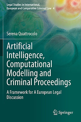 Couverture cartonnée Artificial Intelligence, Computational Modelling and Criminal Proceedings de Serena Quattrocolo