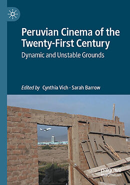 Couverture cartonnée Peruvian Cinema of the Twenty-First Century de 