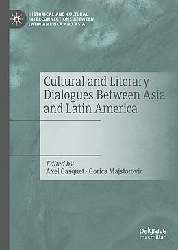 Fester Einband Cultural and Literary Dialogues Between Asia and Latin America von 