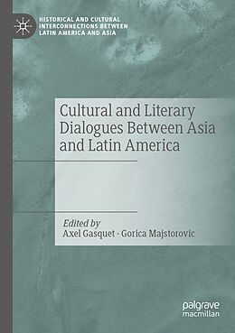 Kartonierter Einband Cultural and Literary Dialogues Between Asia and Latin America von 