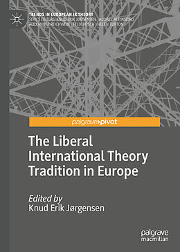 Fester Einband The Liberal International Theory Tradition in Europe von 