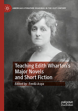 eBook (pdf) Teaching Edith Wharton's Major Novels and Short Fiction de 