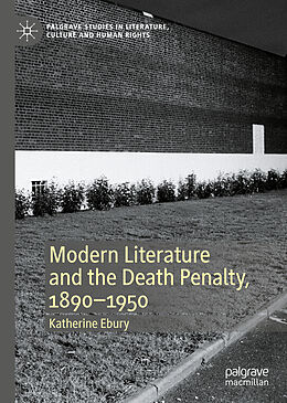 Fester Einband Modern Literature and the Death Penalty, 1890-1950 von Katherine Ebury