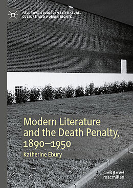 Kartonierter Einband Modern Literature and the Death Penalty, 1890-1950 von Katherine Ebury