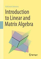 Fester Einband Introduction to Linear and Matrix Algebra von Nathaniel Johnston