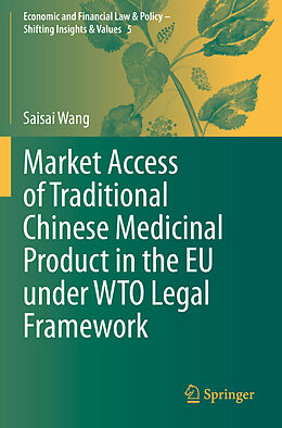 Couverture cartonnée Market Access of Traditional Chinese Medicinal Product in the EU under WTO Legal Framework de Saisai Wang