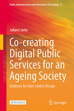 Livre Relié Co-creating Digital Public Services for an Ageing Society de Juliane Jarke