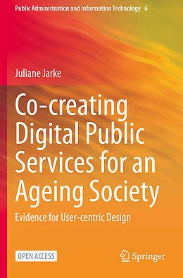 Couverture cartonnée Co-creating Digital Public Services for an Ageing Society de Juliane Jarke