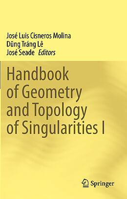 Couverture cartonnée Handbook of Geometry and Topology of Singularities I de 