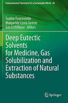 Couverture cartonnée Deep Eutectic Solvents for Medicine, Gas Solubilization and Extraction of Natural Substances de 