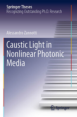 Couverture cartonnée Caustic Light in Nonlinear Photonic Media de Alessandro Zannotti