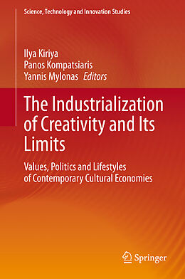 Livre Relié The Industrialization of Creativity and Its Limits de 