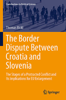 Couverture cartonnée The Border Dispute Between Croatia and Slovenia de Thomas Bickl