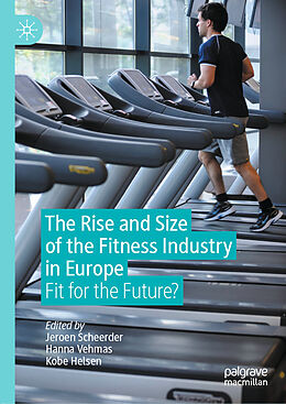 Livre Relié The Rise and Size of the Fitness Industry in Europe de 