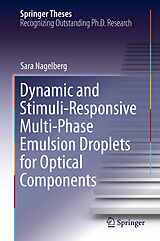 eBook (pdf) Dynamic and Stimuli-Responsive Multi-Phase Emulsion Droplets for Optical Components de Sara Nagelberg