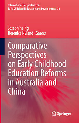 Fester Einband Comparative Perspectives on Early Childhood Education Reforms in Australia and China von 