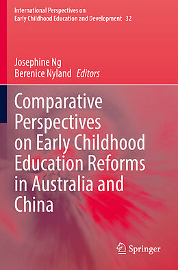Kartonierter Einband Comparative Perspectives on Early Childhood Education Reforms in Australia and China von 