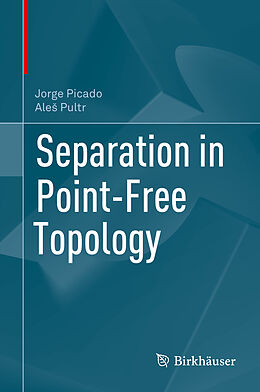 Fester Einband Separation in Point-Free Topology von Ale  Pultr, Jorge Picado