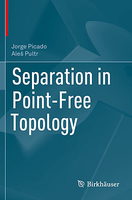 Kartonierter Einband Separation in Point-Free Topology von Ale  Pultr, Jorge Picado