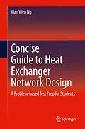 E-Book (pdf) Concise Guide to Heat Exchanger Network Design von Xian Wen Ng