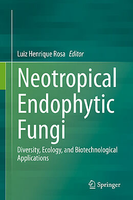 Livre Relié Neotropical Endophytic Fungi de 