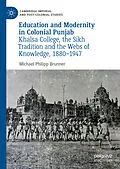 E-Book (pdf) Education and Modernity in Colonial Punjab von Michael Philipp Brunner