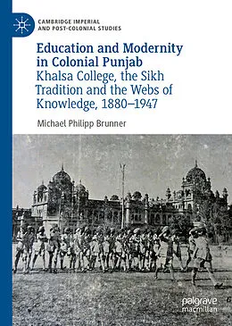 E-Book (pdf) Education and Modernity in Colonial Punjab von Michael Philipp Brunner