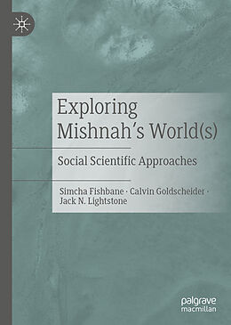 Livre Relié Exploring Mishnah's World(s) de Simcha Fishbane, Jack N. Lightstone, Calvin Goldscheider