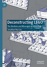 eBook (pdf) Deconstructing LEGO de Jonathan Rey Lee