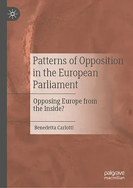 E-Book (pdf) Patterns of Opposition in the European Parliament von Benedetta Carlotti