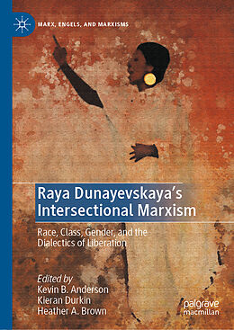 E-Book (pdf) Raya Dunayevskaya's Intersectional Marxism von 