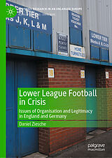 eBook (pdf) Lower League Football in Crisis de Daniel Ziesche