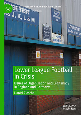 Couverture cartonnée Lower League Football in Crisis de Daniel Ziesche