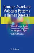 E-Book (pdf) Damage-Associated Molecular Patterns in Human Diseases von Walter Gottlieb Land