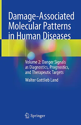 E-Book (pdf) Damage-Associated Molecular Patterns in Human Diseases von Walter Gottlieb Land