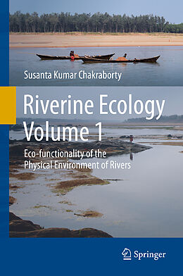 Livre Relié Riverine Ecology Volume 1 de Susanta Kumar Chakraborty
