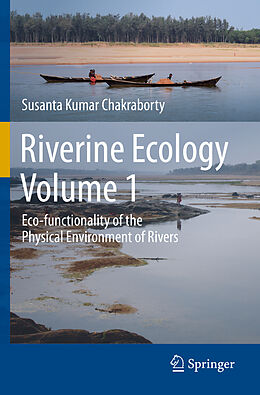Couverture cartonnée Riverine Ecology Volume 1 de Susanta Kumar Chakraborty