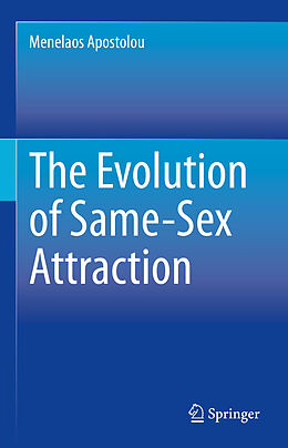 Livre Relié The Evolution of Same-Sex Attraction de Menelaos Apostolou