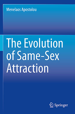 Couverture cartonnée The Evolution of Same-Sex Attraction de Menelaos Apostolou