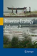 E-Book (pdf) Riverine Ecology Volume 2 von Susanta Kumar Chakraborty