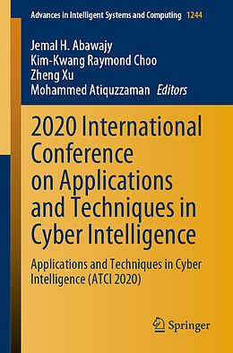 Couverture cartonnée 2020 International Conference on Applications and Techniques in Cyber Intelligence de 