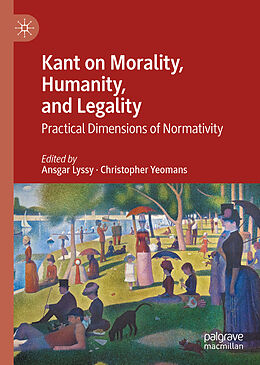 Livre Relié Kant on Morality, Humanity, and Legality de 