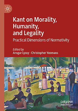 Couverture cartonnée Kant on Morality, Humanity, and Legality de 